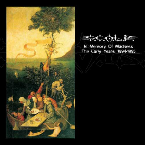 BMM.005-07 | S.C.A.L.P. - In Memory Of Madness - The Early Years: 1994-1995