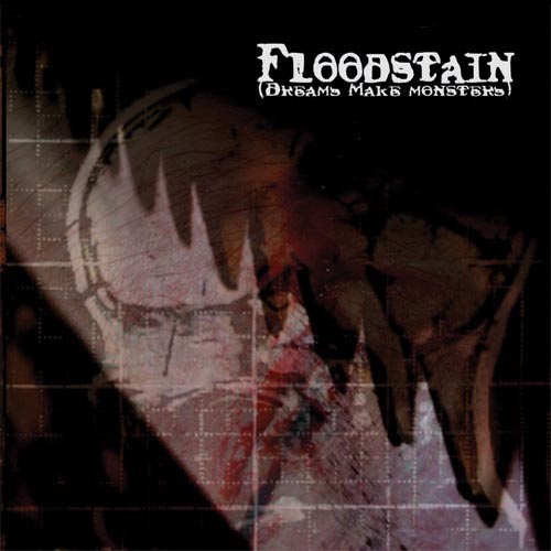 BMM.009-07 | Floodstain - Dreams Make Monsters