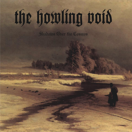 The Howling Void - Shadows Over The Cosmos